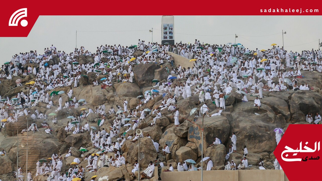 في يوم عرفة.. جبل الرحمة يشهد تجليات الدعاء والخشوع والسكينة